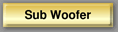 Sub Woofer